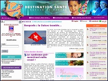Aper�u du site Destination Sant� - site d'informations consacr� � la sant�