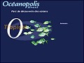 Dtails OCEANOPOLIS - le parc pour dcouvrir et comprendre les ocans et la mer